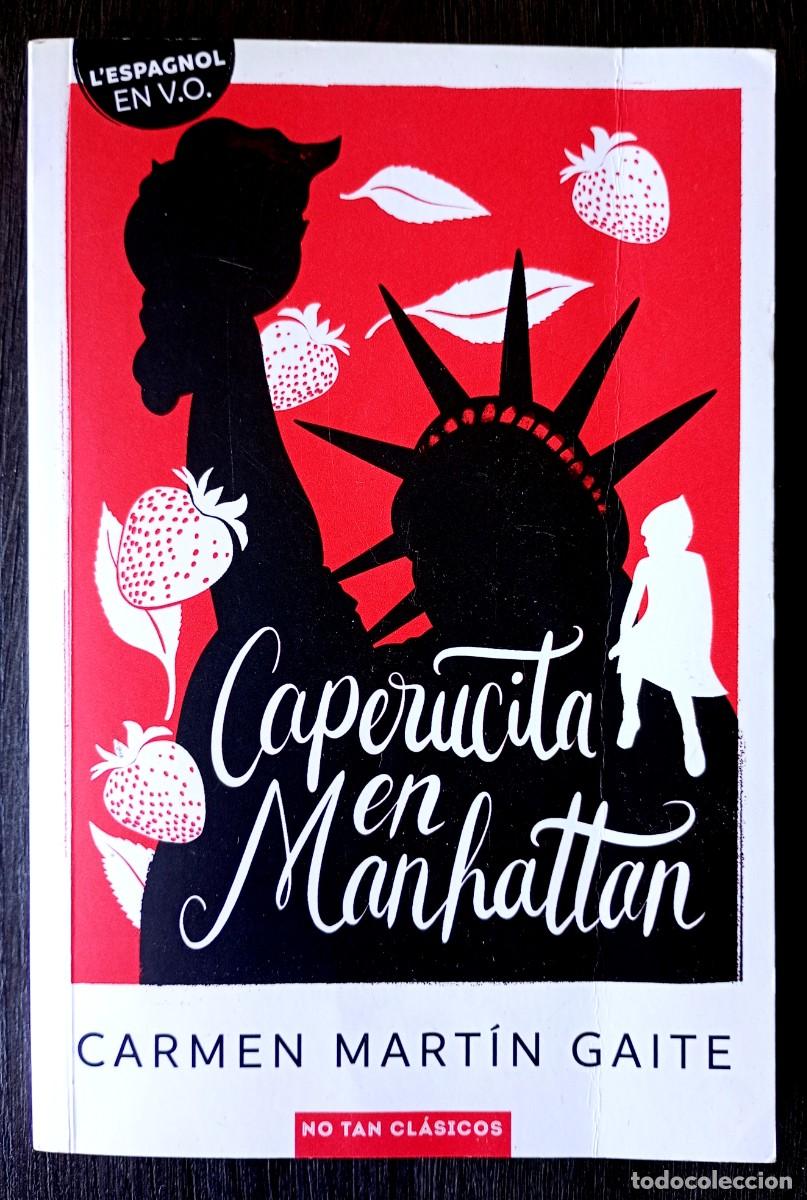 Libros de segunda mano: Carmen Mart&iacute;n Gaite . Caperucita en Manhattan . L'espagnol en v. o.