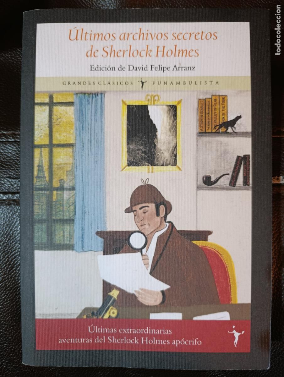 Libros de segunda mano: ULTIMOS ARCHIVOS SECRETOS DE SHERLOCK HOLMES EDICION DE DAVID FELIPE ARRANZ