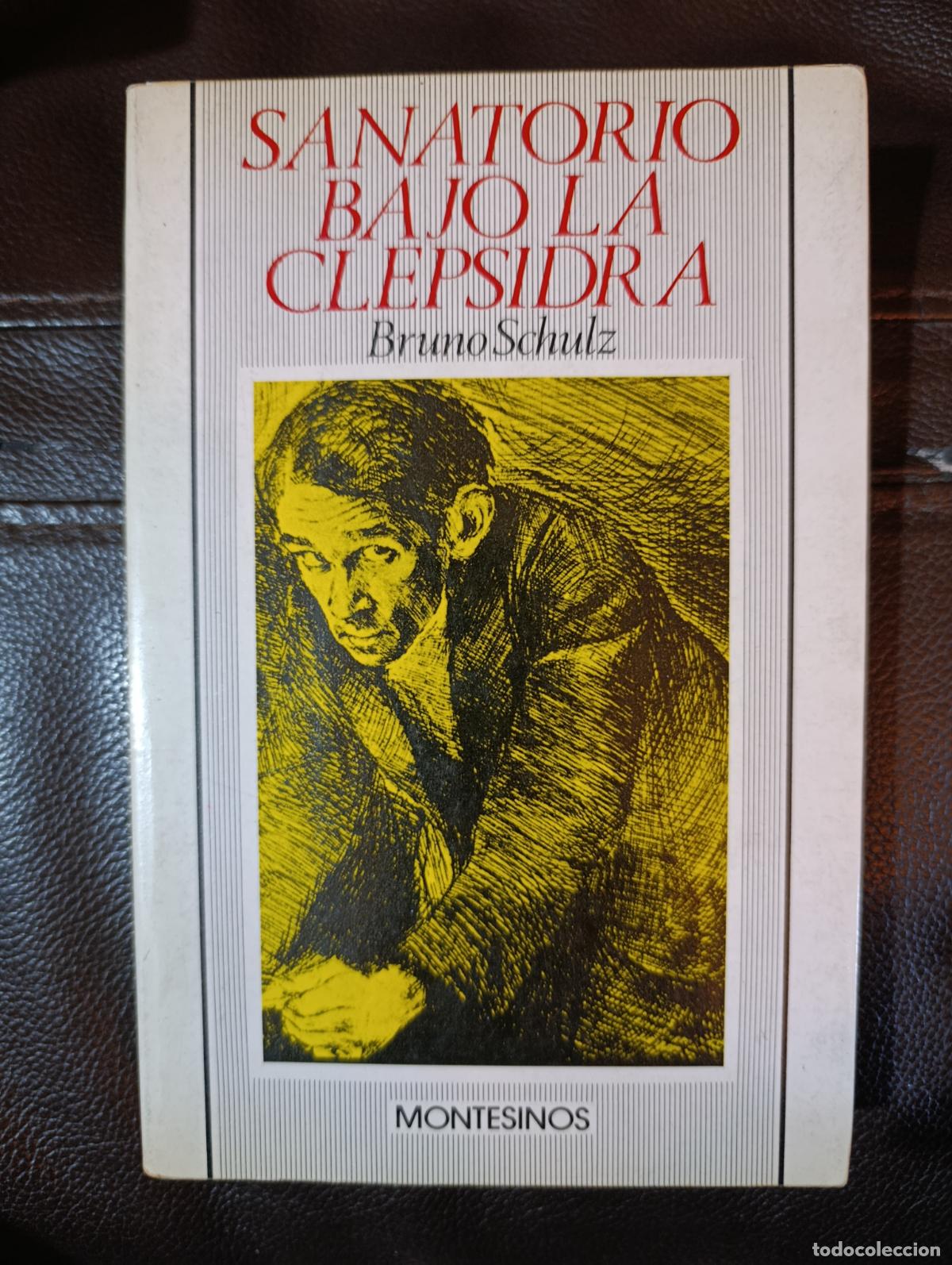 Libros de segunda mano: SANATORIO BAJO LA CLEPSIDRA BRUNO SCHULZ