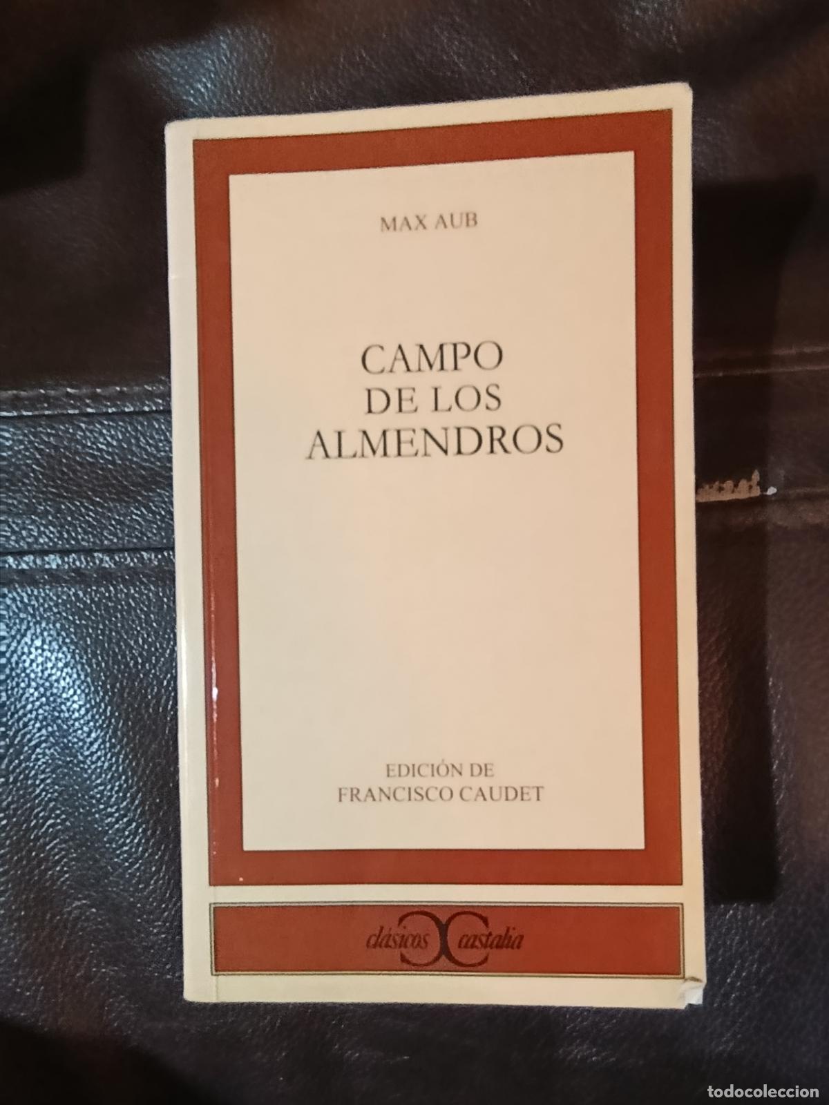 Libros de segunda mano: CAMPO DE LOS ALMENDROS MAX AUB CASTALIA