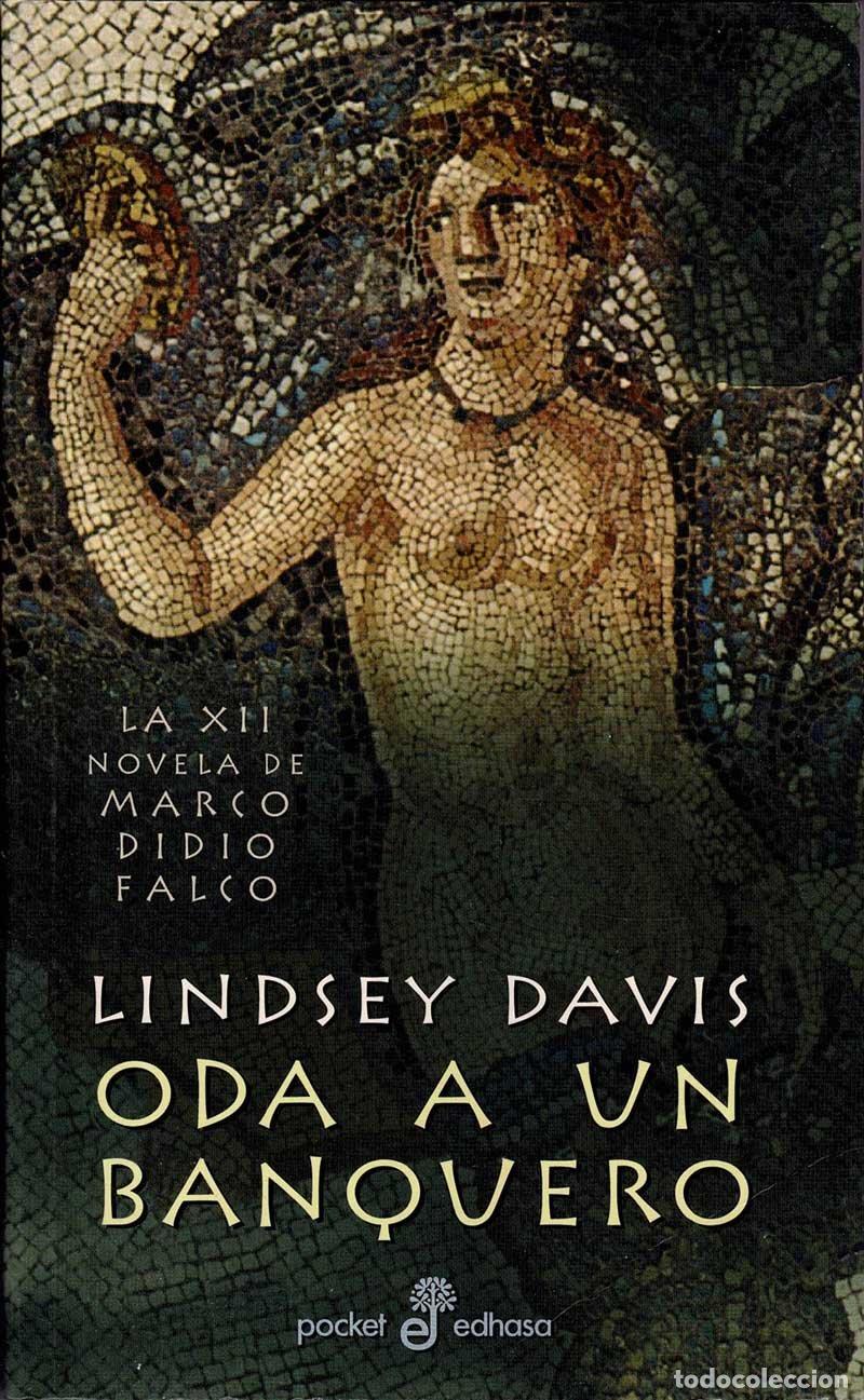 Libros de segunda mano: Oda a un banquero. La XII novela de Marco Didio Falco - Lindsey Davis