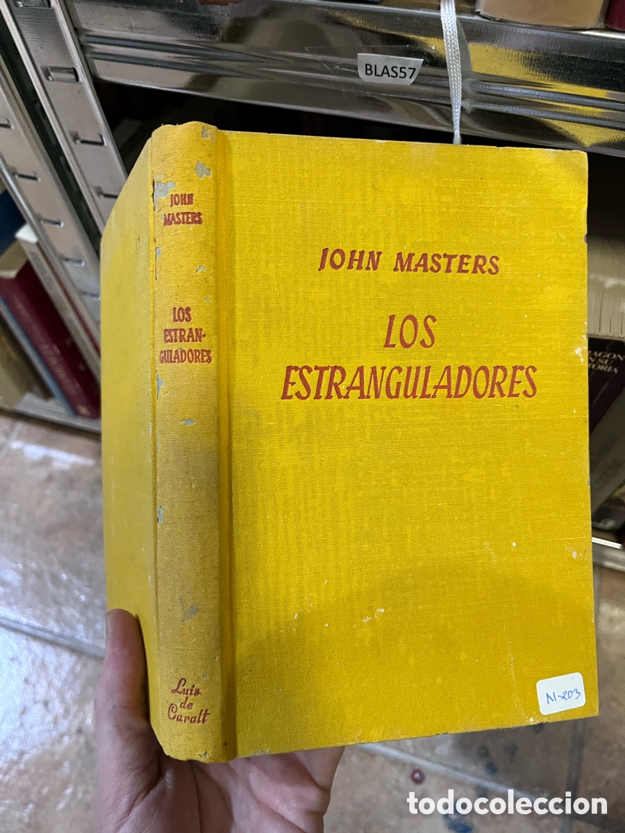 Libros de segunda mano: BLAS57 JOHN MASTERS LOS ESTRANGULADORES