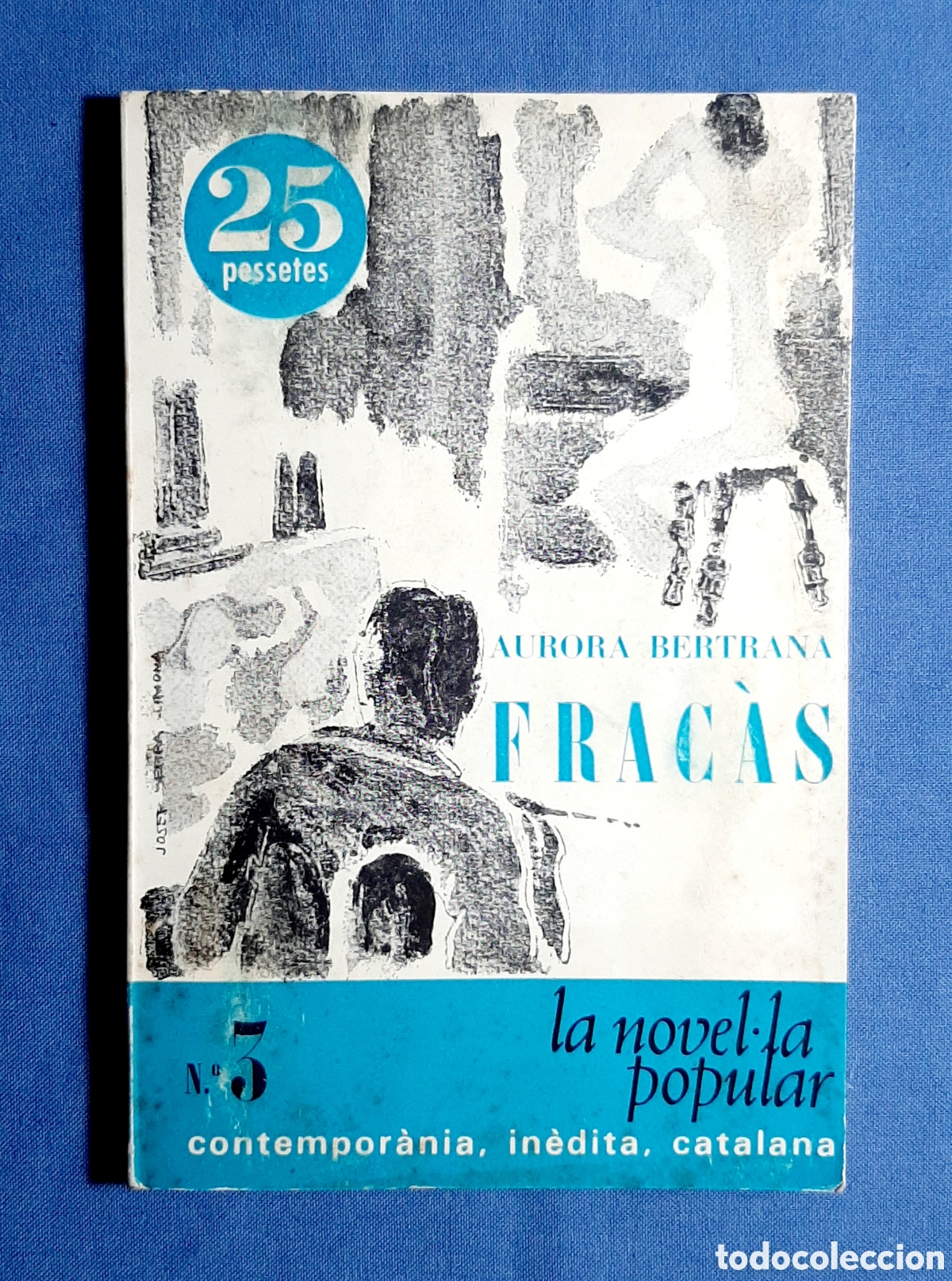Libros de segunda mano: FRAC&Agrave;S. AURORA BERTRANA. PRIMERA EDICI&Oacute; 1966.