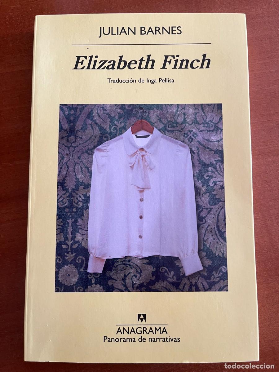 Libros de segunda mano: Elizabeth Finch. Juli&aacute;n Barnes