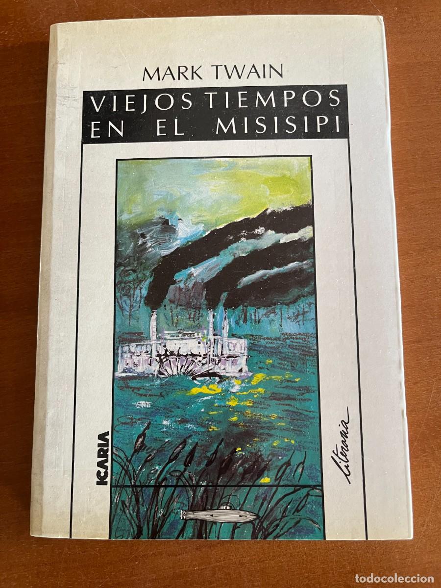 Libros de segunda mano: Viejos tiempos en el Misisipi