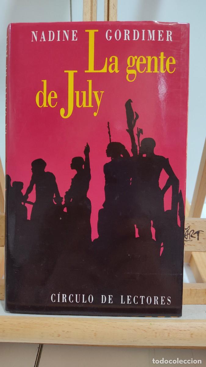 Libros de segunda mano: 1088 LA GENTE DE JULY, DE NADINE GORDIMER, CIRCULO LECTORES, TAPA DURA, 1988