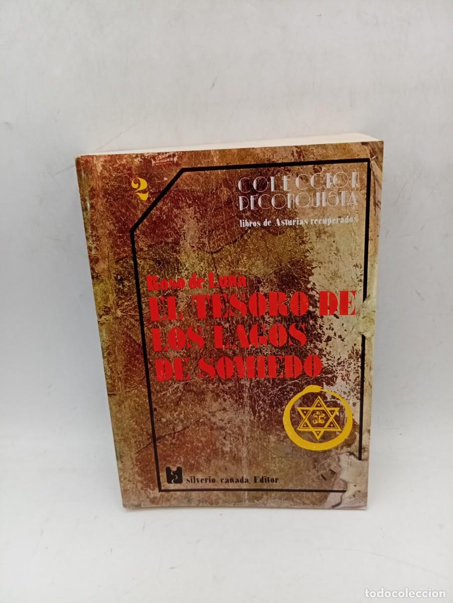 Libros de segunda mano: EL TESORO DE LOS LAGOS DE SOMIEDO. MARIO ROSO DE LUNA. 1980. PAGS : 500