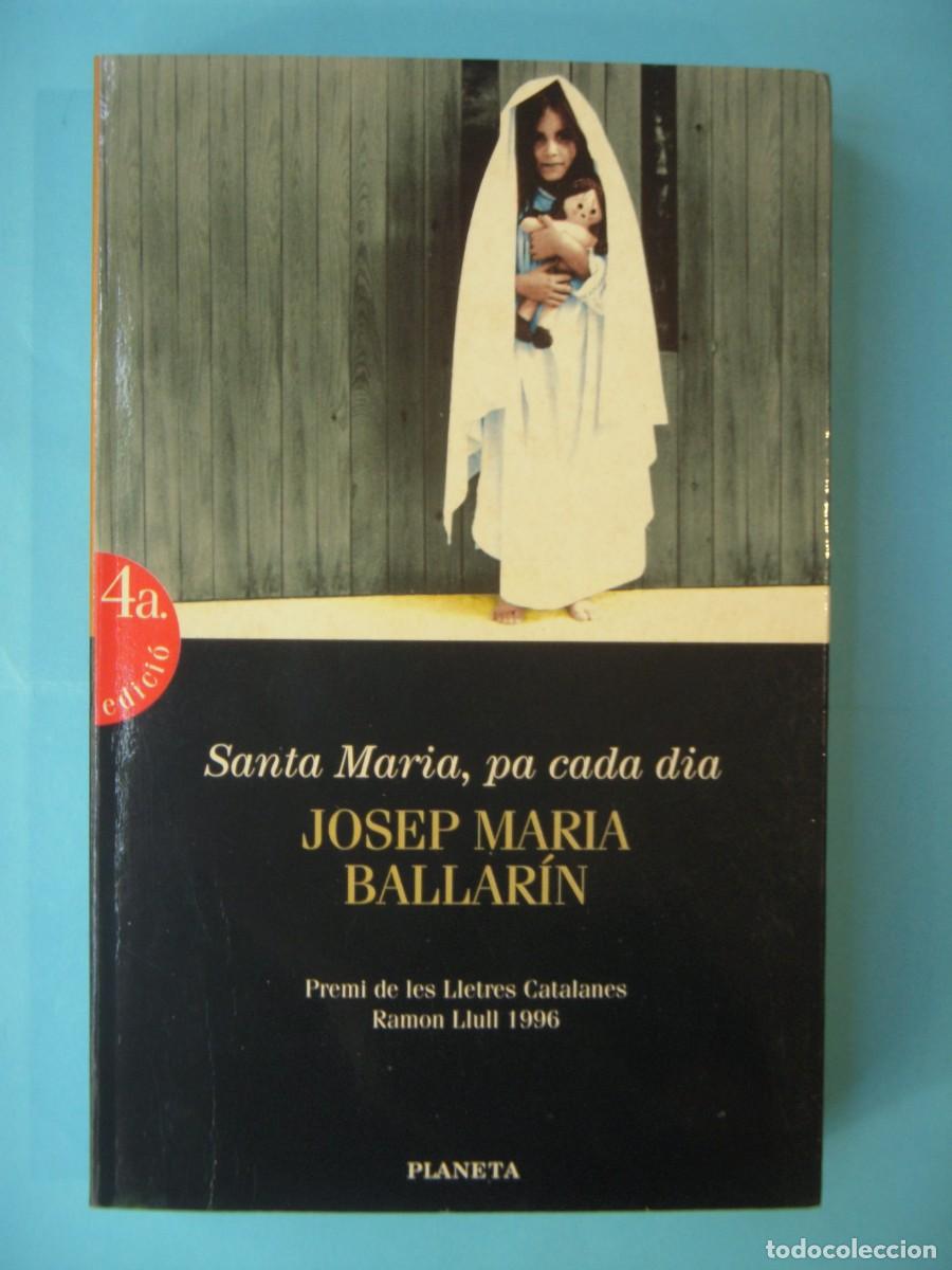 Libros de segunda mano: SANTA MARIA, PA CADA DIA - JOSEP MARIA BALLARIN - EDITORIAL PLANETA, 1996, 1&ordf; EDICIO (BON ESTAT)