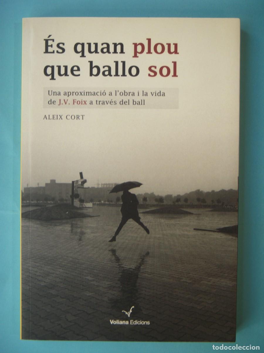Livros em segunda m&atilde;o: ES QUAN PLOU QUE BALLO SOL - ALEIX CORT - VOLIANA EDICIONS, 2020, 1&ordf; EDICIO (BON ESTAT)
