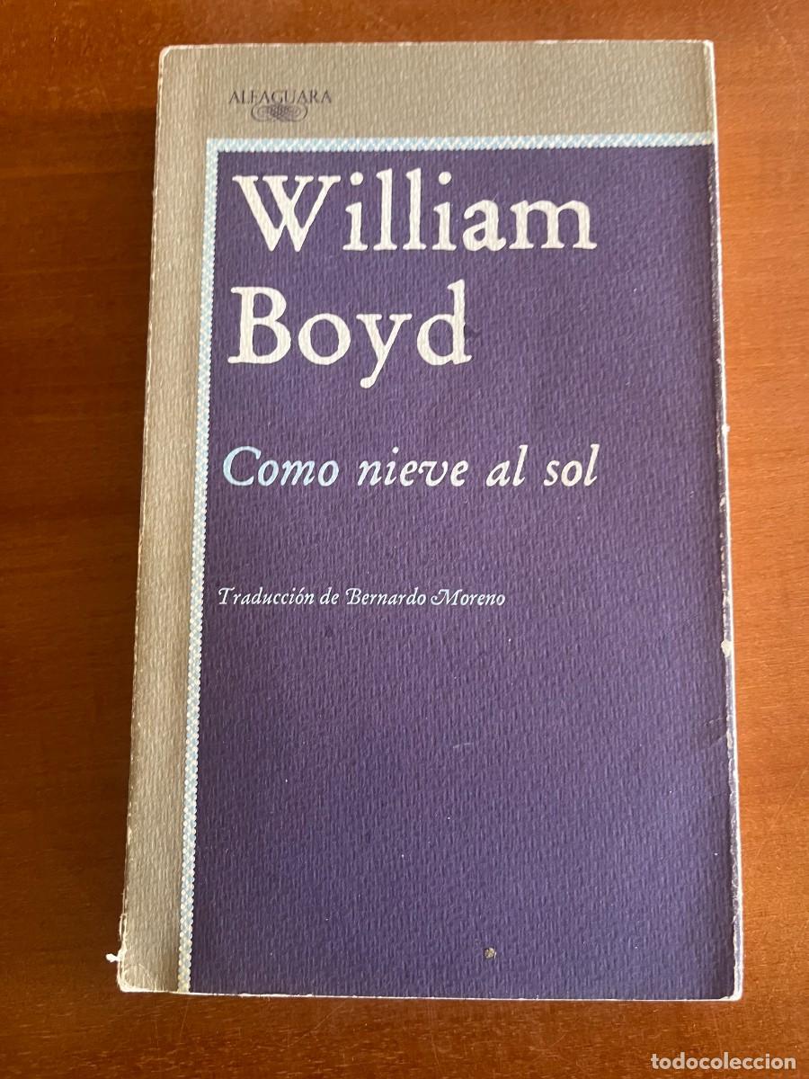 Libros de segunda mano: Como nieve al sol. William Boyd