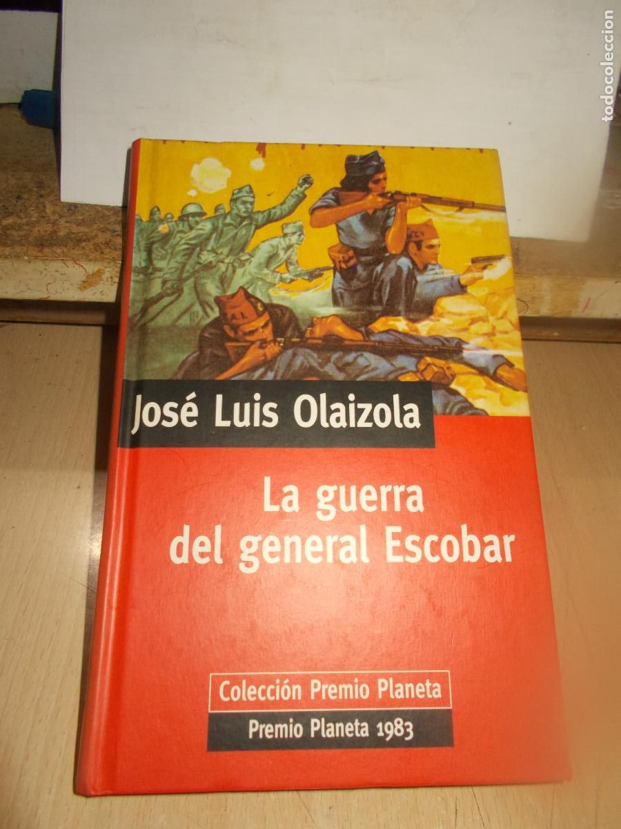 Libros de segunda mano: La guerra del general Escobar. Jos&eacute; Luis Olaizola