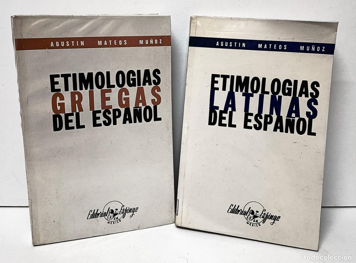 Libros de segunda mano: LOTE: ETIMOLOG&Iacute;AS GRIEGAS y LATINAS del ESPA&Ntilde;OL. Mateos. Ed. Esfinge 1982. Sello librer&iacute;a.