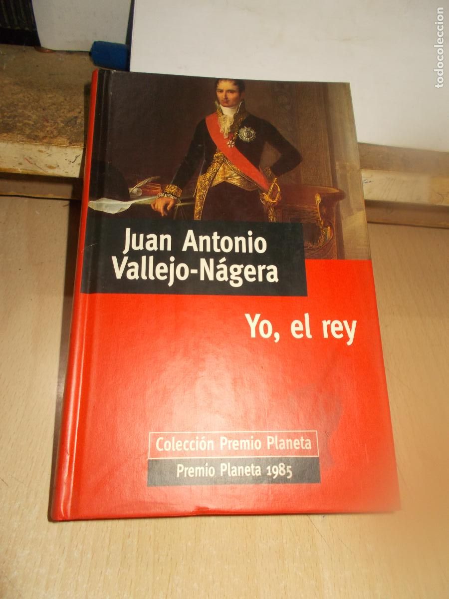 Libros de segunda mano: Yo, el rey. Juan Antonio Vallejo-N&aacute;gera