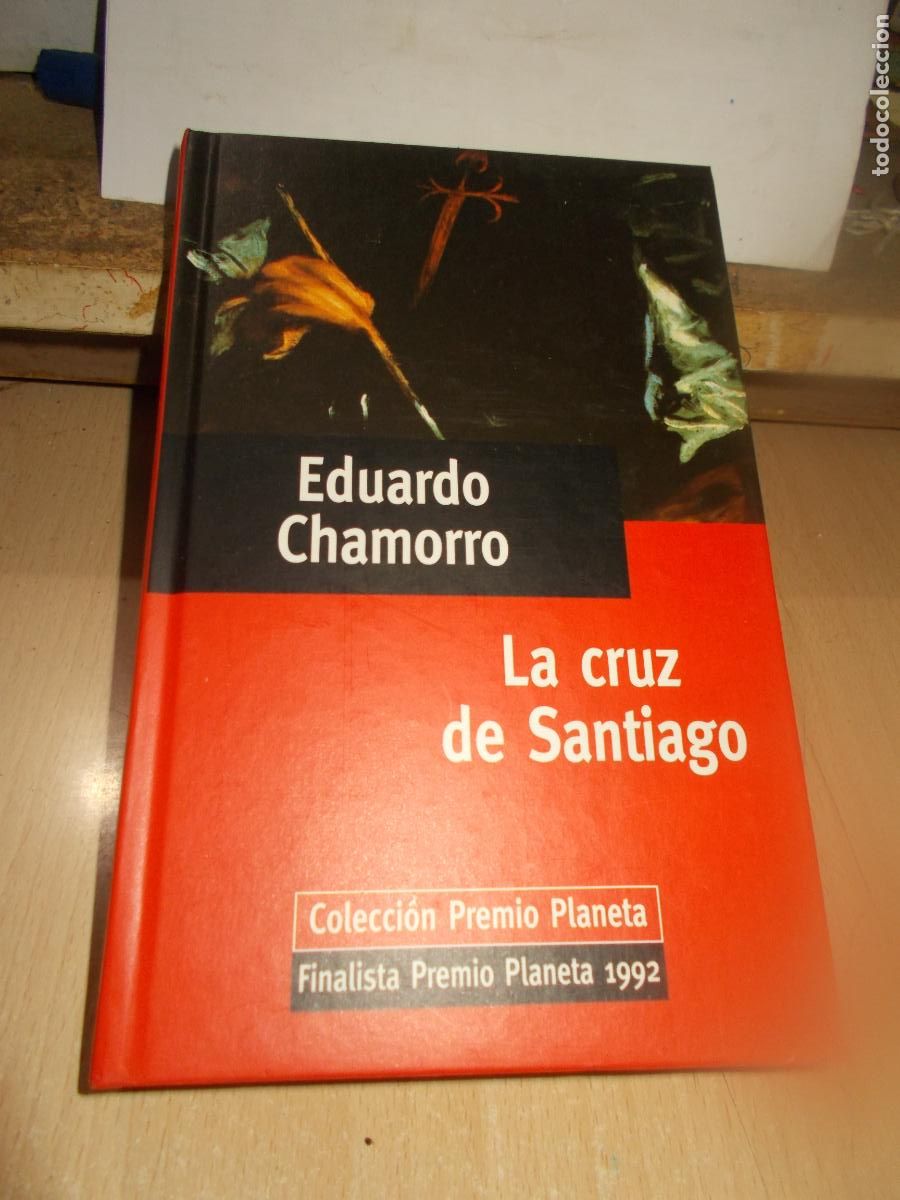 Libros de segunda mano: La cruz de Santiago. Eduardo Chamorro