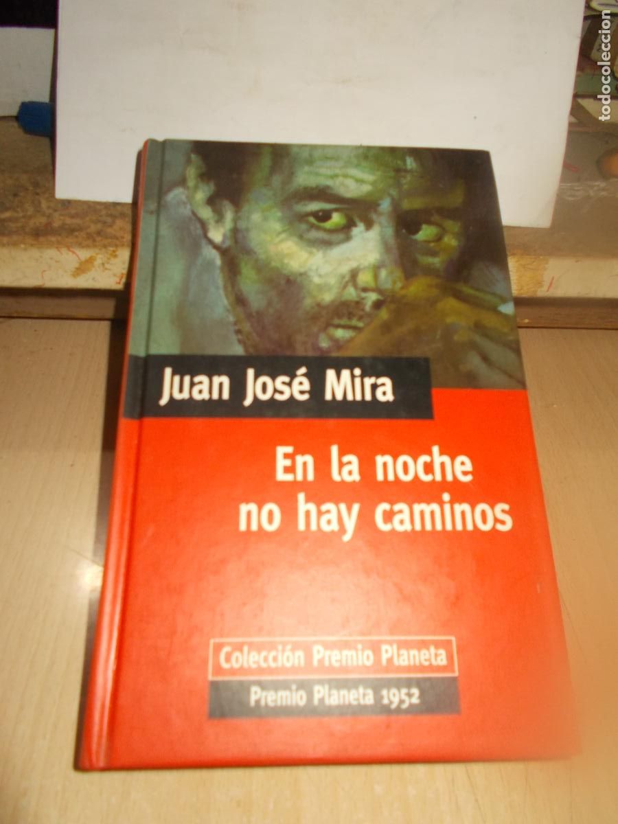 Libros de segunda mano: En la noche no hay caminos. Juan Jos&eacute; Mira