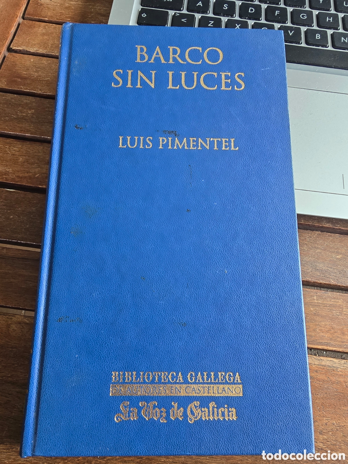 Libros de segunda mano: BARCO SIN LUCES Luis Pimentel Biblioteca gallega La Voz de Galicia 2004