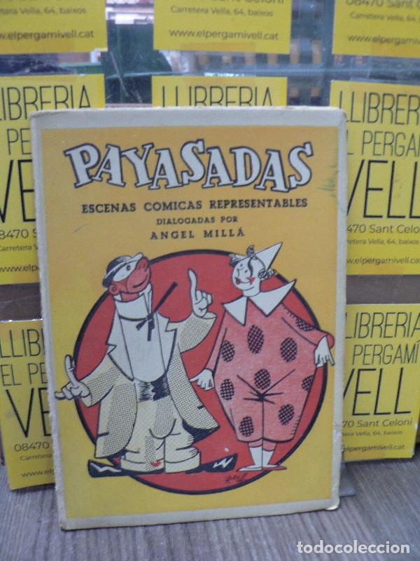 Libros de segunda mano: Payasadas: escenas c&oacute;micas representables - &Agrave;ngel Mill&agrave; - Editorial Mill&agrave; - 1958, 1&ordf; ed.