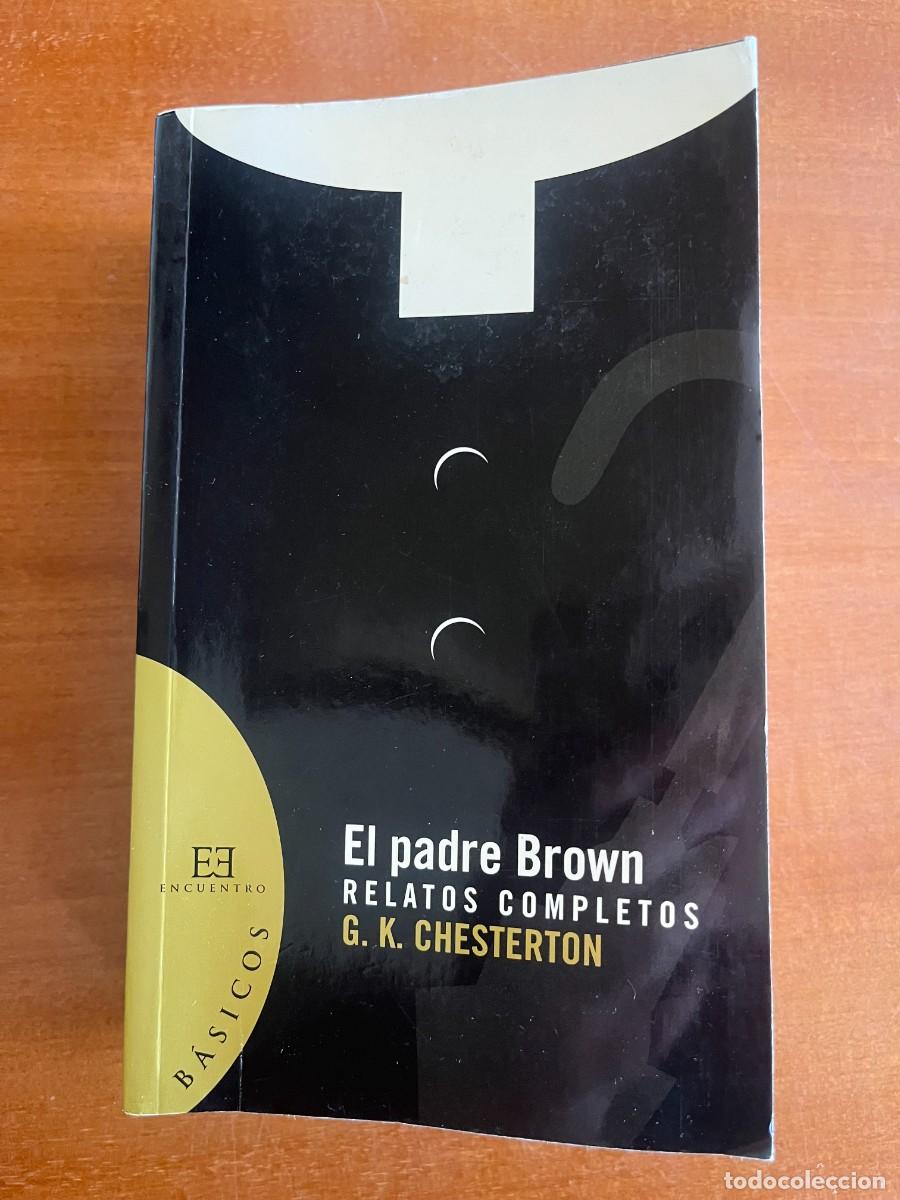 Libros de segunda mano: El padre Brown. Relatos completos
