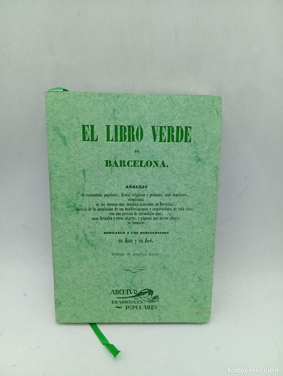 Libros de segunda mano: EL LIBRO VERDE DE BARCELONA. A&Ntilde;ALEJO. 1848. PAGS: 313. FACSIMIL 1980.
