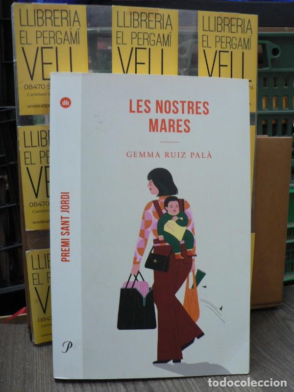 Libros de segunda mano: Les Nostres Mares: Premi Sant Jordi 2022 - Gemma Ruiz Pal&agrave; - Proa