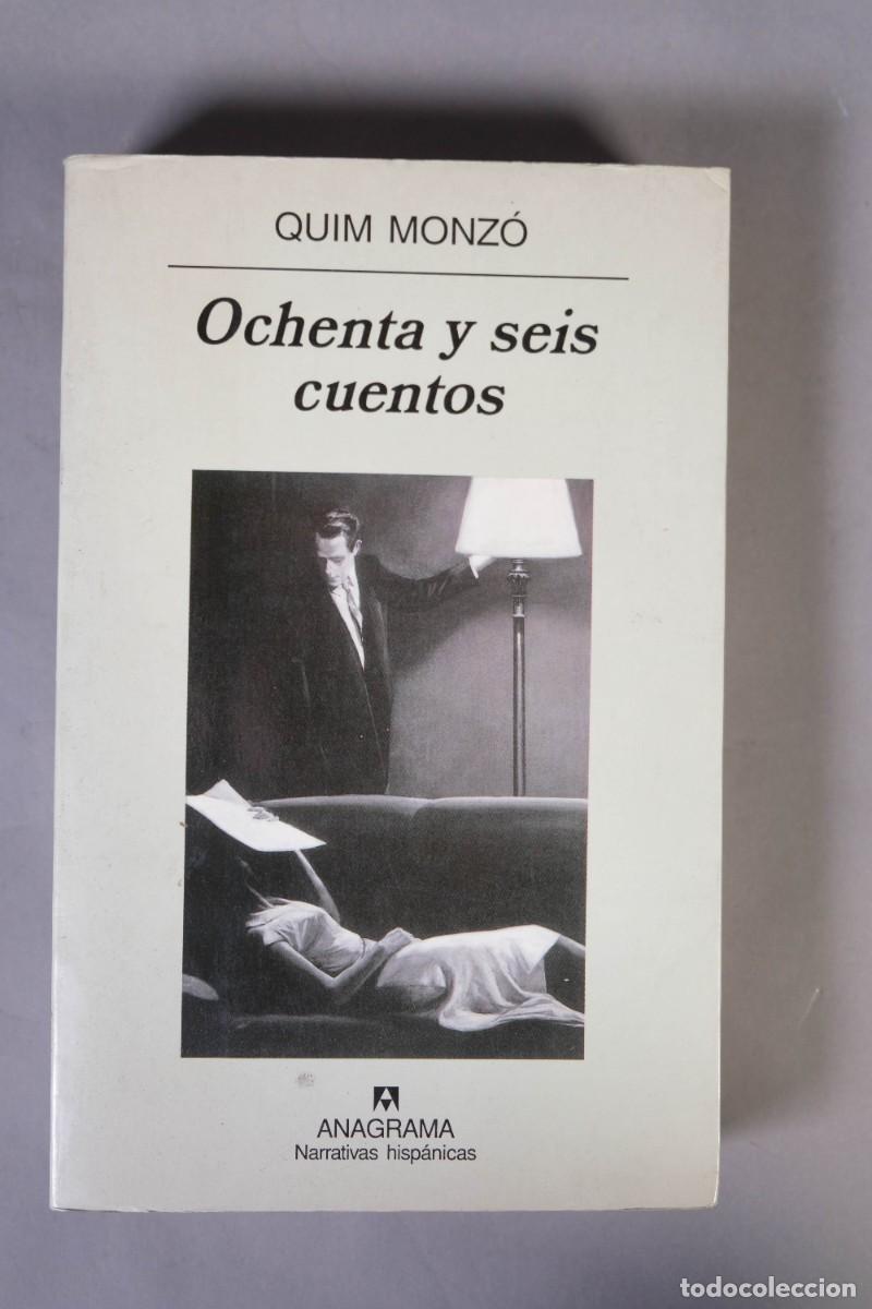Libros de segunda mano: OCHENTA Y SEIS CUENTOS - QUIM MONZ&Oacute; - EDITORIAL ANAGRAMA, 2001
