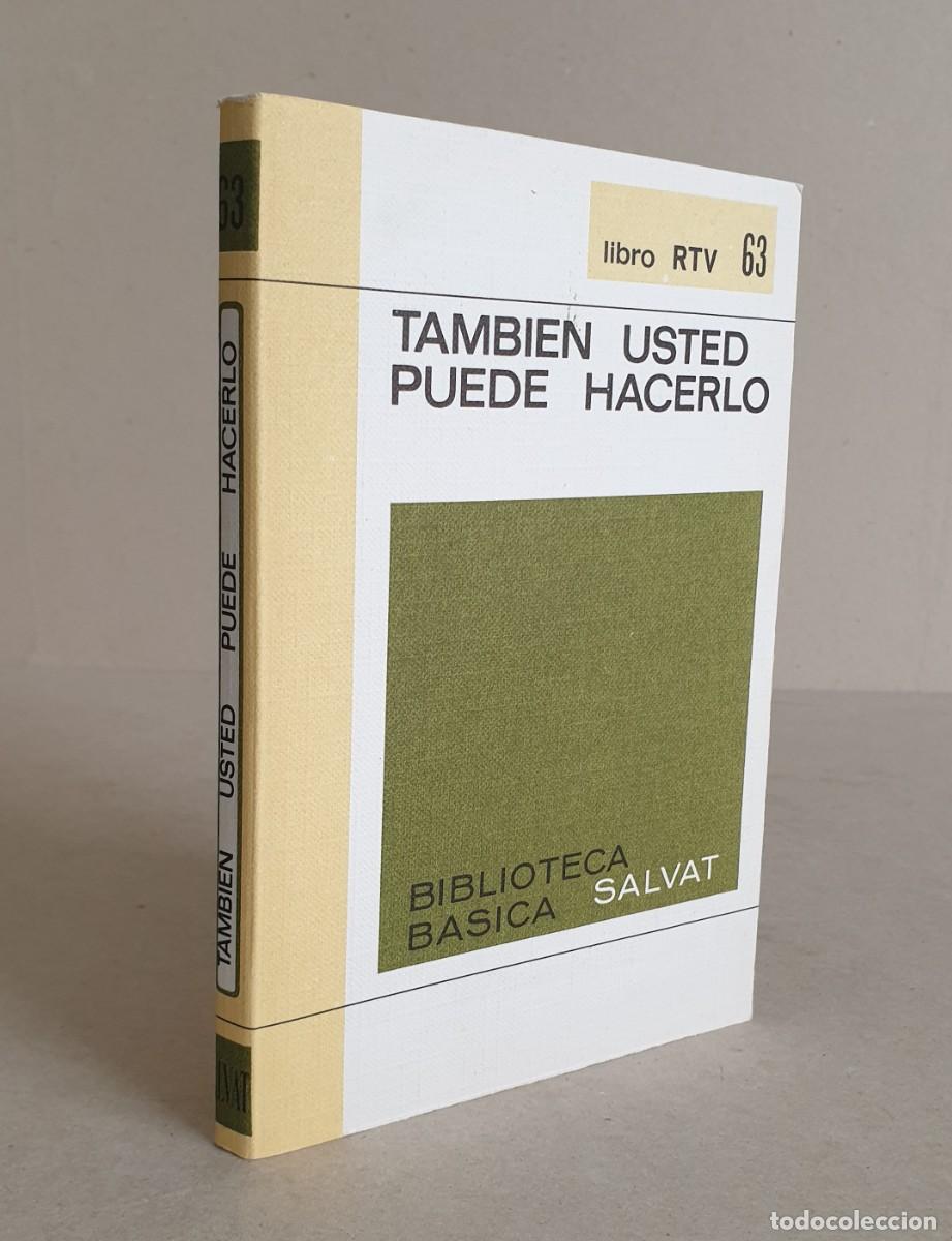 Libros de segunda mano: Tambi&eacute;n usted puede hacerlo. Biblioteca b&aacute;sica Salvat. Libro RRTV. 63.