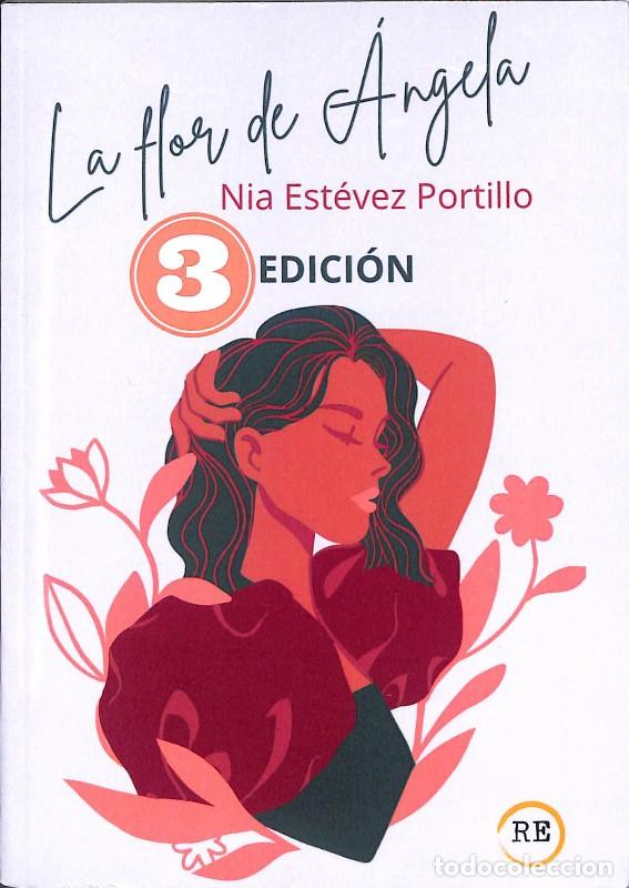 Libros de segunda mano: La Flor de &Aacute;ngela - Est&eacute;vez Portillo, Nia - R.e. Editorial