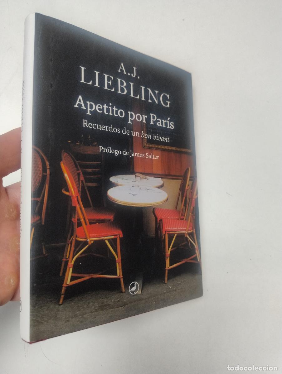 Libros de segunda mano: Apetito por Par&iacute;s - Liebling, A.J