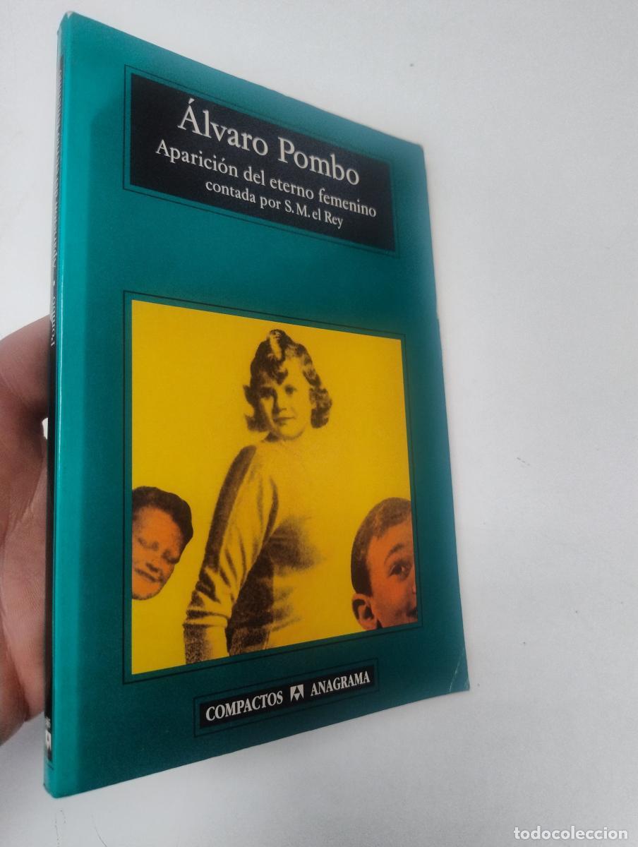 Libros de segunda mano: Aparici&oacute;n del eterno femenino contada por S.M. el Rey - Pombo, &Aacute;lvaro