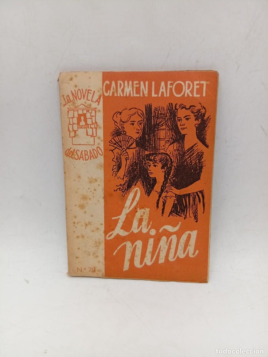 Libros de segunda mano: LA NI&Ntilde;A. CARMEN LAFORET. 1954. PAGS : 61.