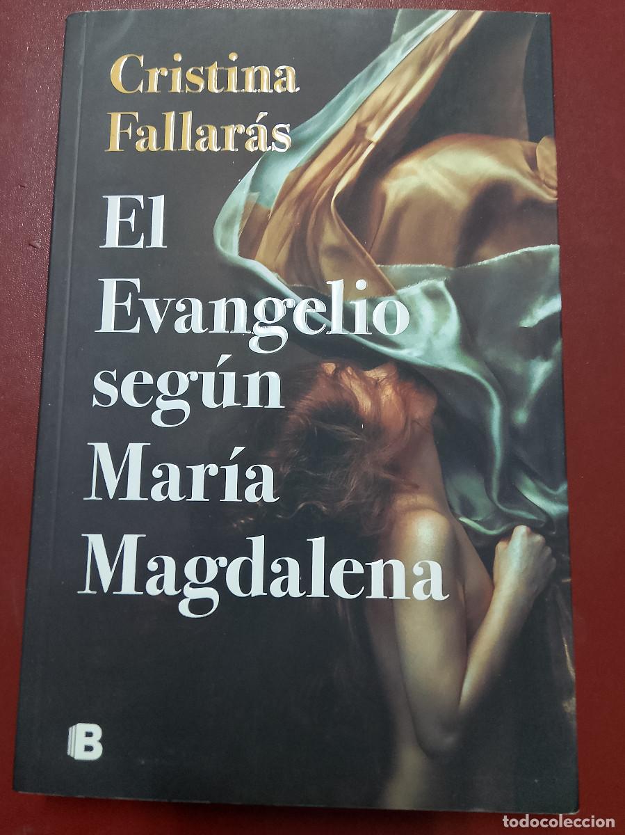 Libros de segunda mano: Cristina Fallar&aacute;s: El Evangelio seg&uacute;n Mar&iacute;a Magdalena (Penguin Random House. 2021)