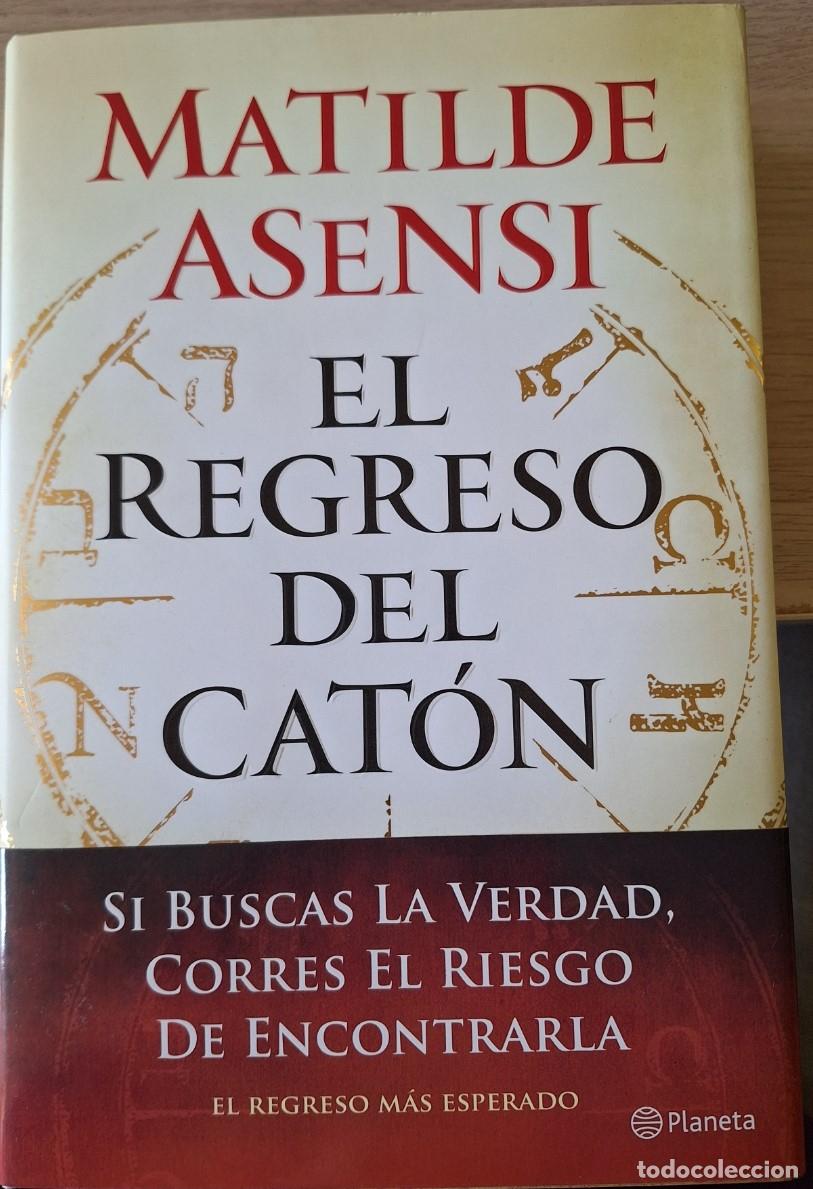 Libros de segunda mano: EL REGRESO DEL CATON. - ASENSI, Matilde.