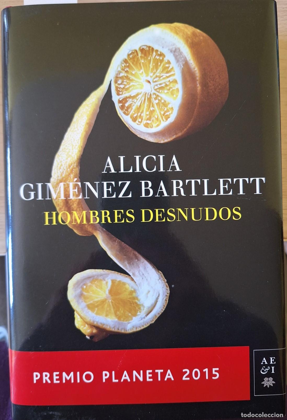 Libros de segunda mano: HOMBRES DESNUDOS. - GIMENEZ BARTLETT, Alicia.