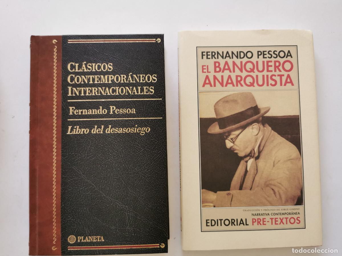 Libros de segunda mano: Fernando Pessoa: El banquero anarquista. Pre-textos + El libro del desasosiego.
