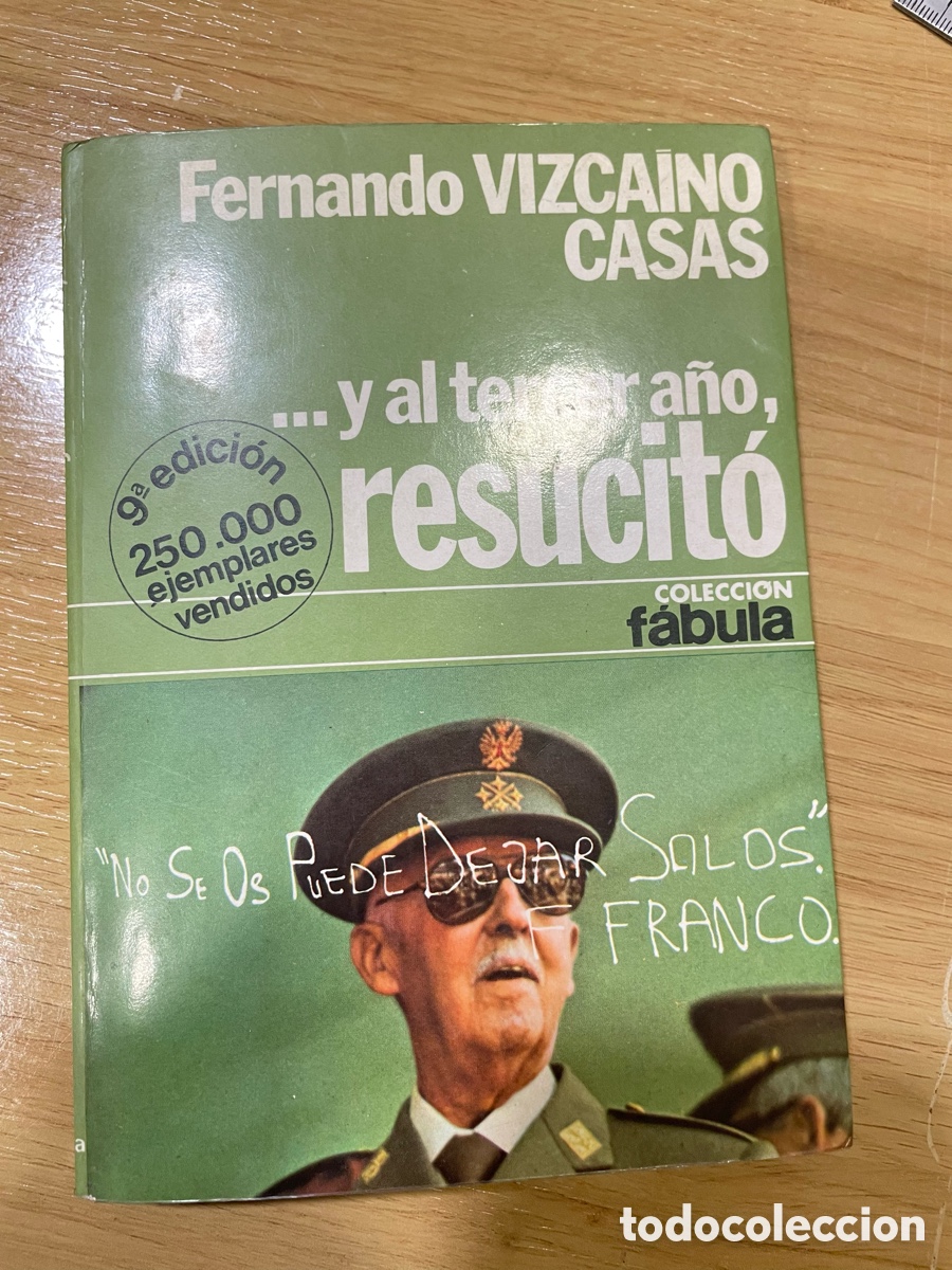 Libros de segunda mano: Y al tercer a&ntilde;o, resucit&oacute; Fernando Vizca&iacute;no Casas Ed. PLaneta 1978