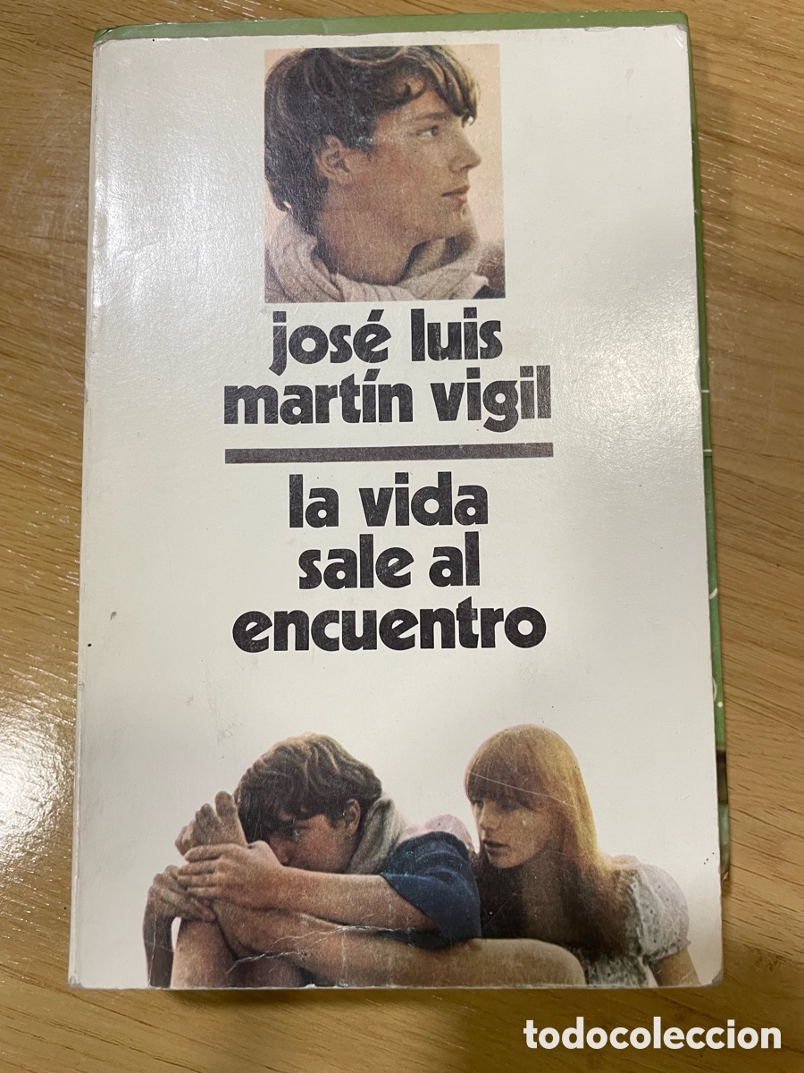 Libros de segunda mano: MART&Iacute;N VIGIL, Jos&eacute; Luis. La vida sale al encuentro (Libros de Bolsillo Z ; 68)