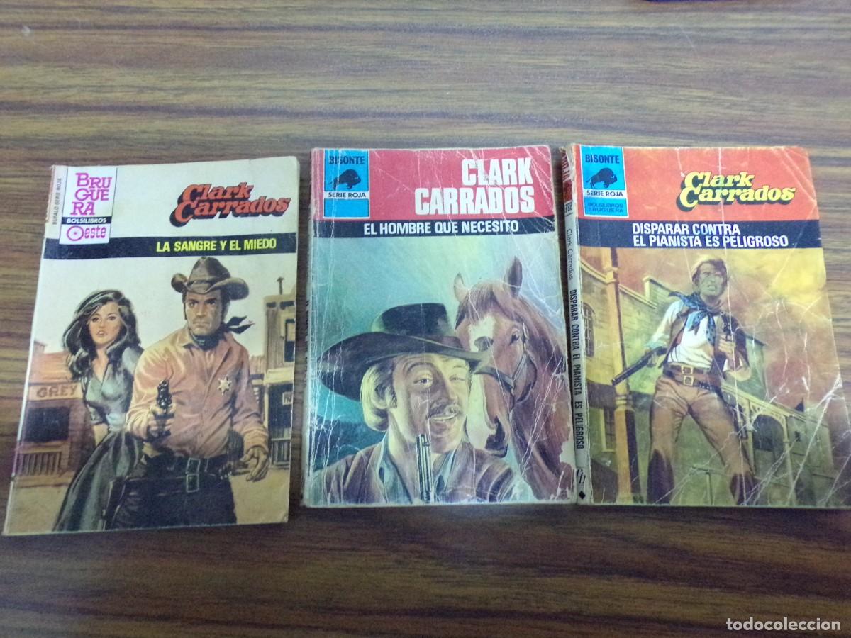 Libros de segunda mano: ESTAMOS LIQUIDANDO. lote 3 novelas del oeste de clark carrados. bruguera