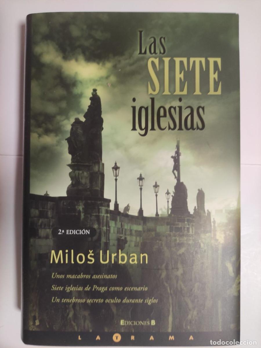 Libros de segunda mano: Las Siete Iglesias - Milos Urban. 1&ordf; edici&oacute;n 2005 (val4)