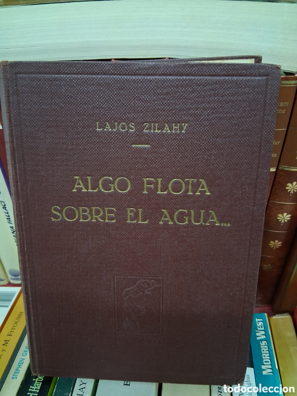 Libros de segunda mano: Algo flota sobre el agua - Lajos Zilahy - Victoria - 1946