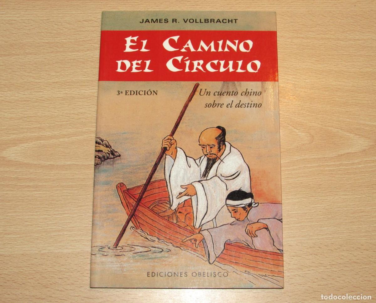 Libros de segunda mano: El camino del c&iacute;rculo un cuento chino sobre el destino James R. Vollbracht Obelisco 2003