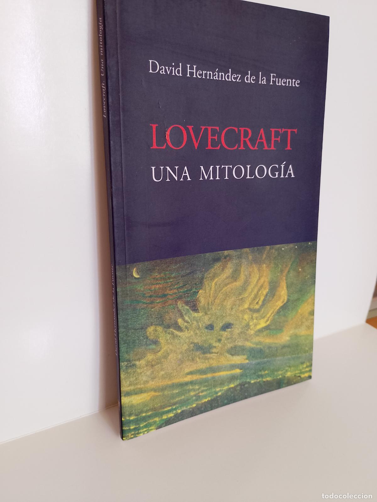 Libros de segunda mano: Lovecraft Una Mitolog&iacute;a David Hern&aacute;ndez de la Fuente LR Ediciones