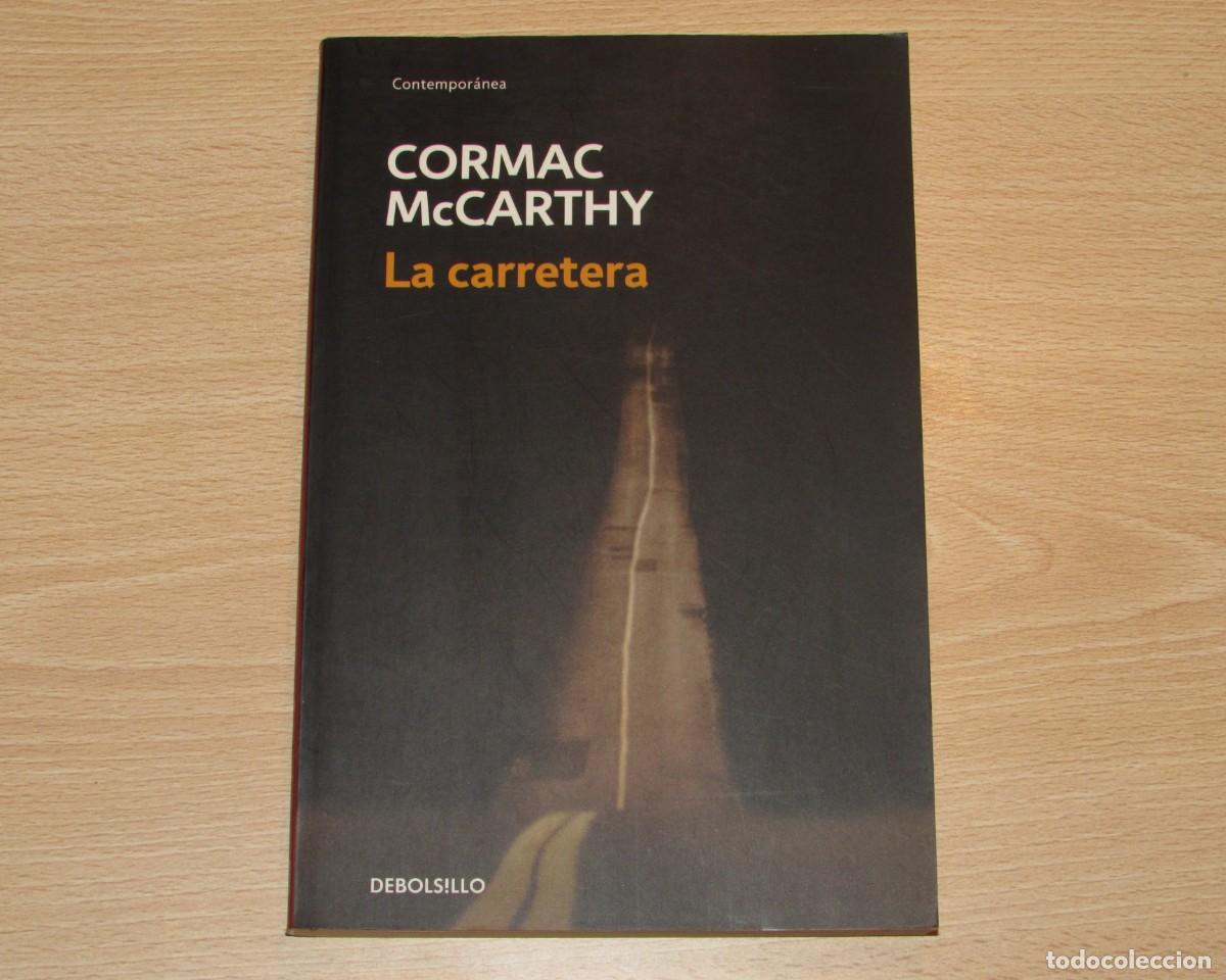 Libros de segunda mano: La carretera Cormac McCarthy Random House Mondadori Debolsillo 2009