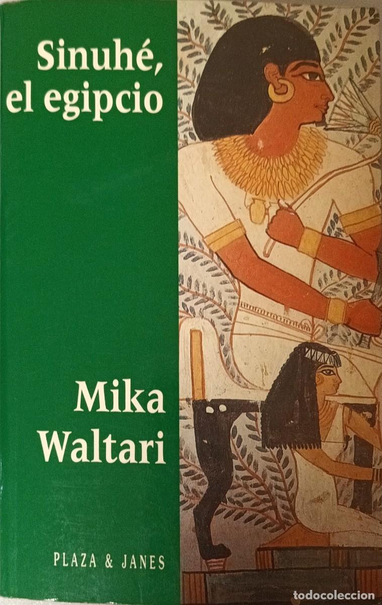 Libros de segunda mano: SINUH&Eacute; EL EGIPCIO - MIKA WALTARI - PLAZA&JAN&Eacute;S 1996