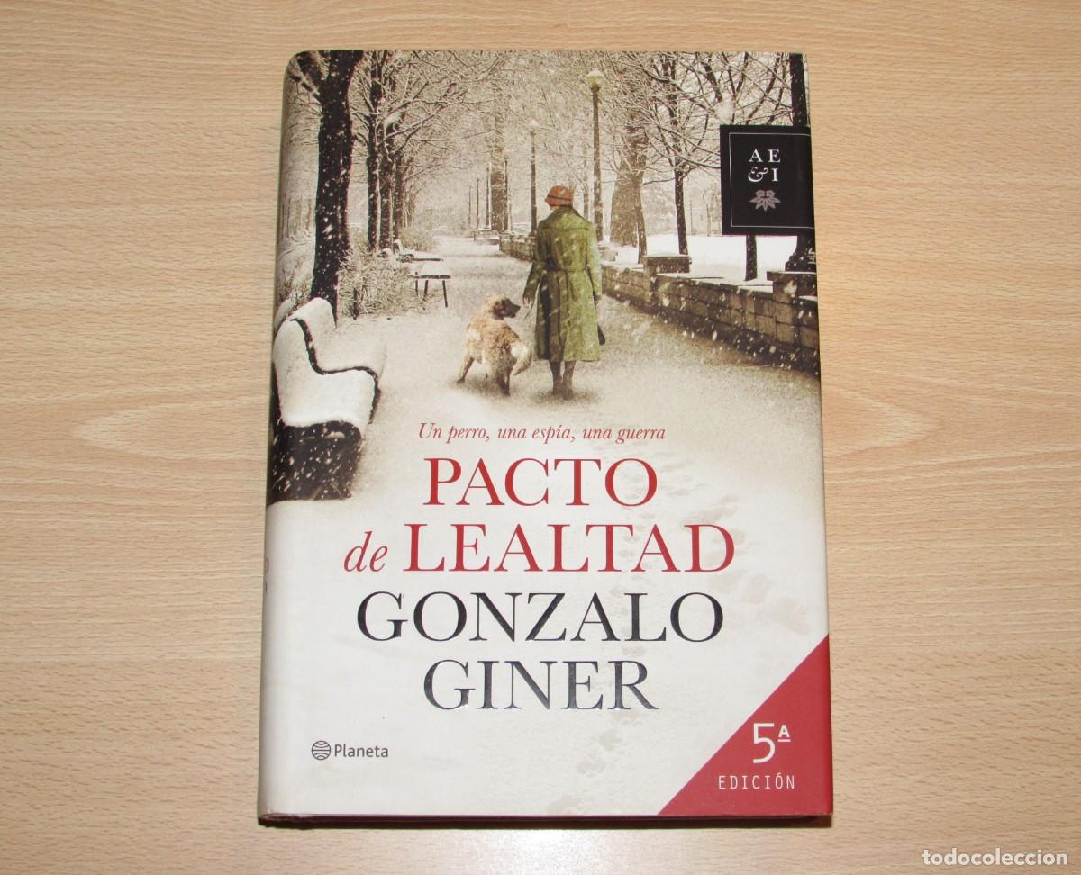 Libros de segunda mano: Pacto de lealtad Gonzalo Giner Planeta 2014