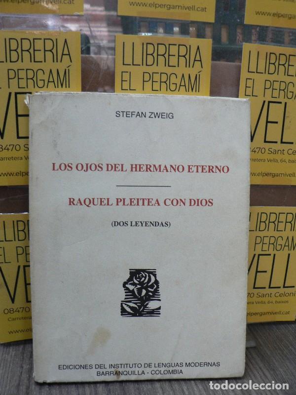 Libros de segunda mano: Los ojos del hermano eterno; Raquel pleitea con dios - Stefan Zweig - Ed. Inst. Lenguas Modernas