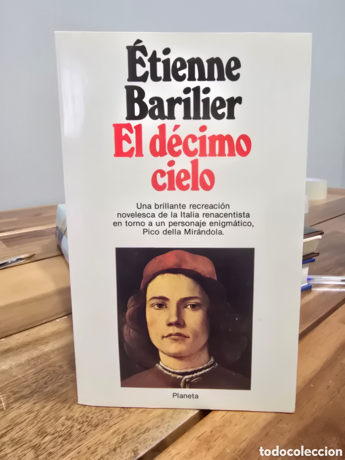 Libros de segunda mano: EL DECIO CIELO Etienne Barilier PLANETA 1988 novela Italia Pico della Mirandola renacimiento