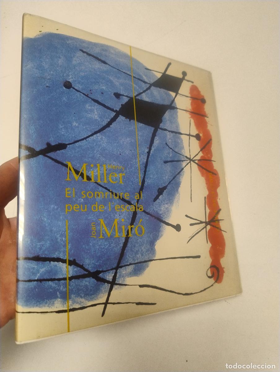 Libros de segunda mano: EL SOMRIURE AL PEU DE L'ESCALA (amb Il.lustracions de Joan Mir&oacute;) - Henry Miller / Versi&oacute; de Joan Oli