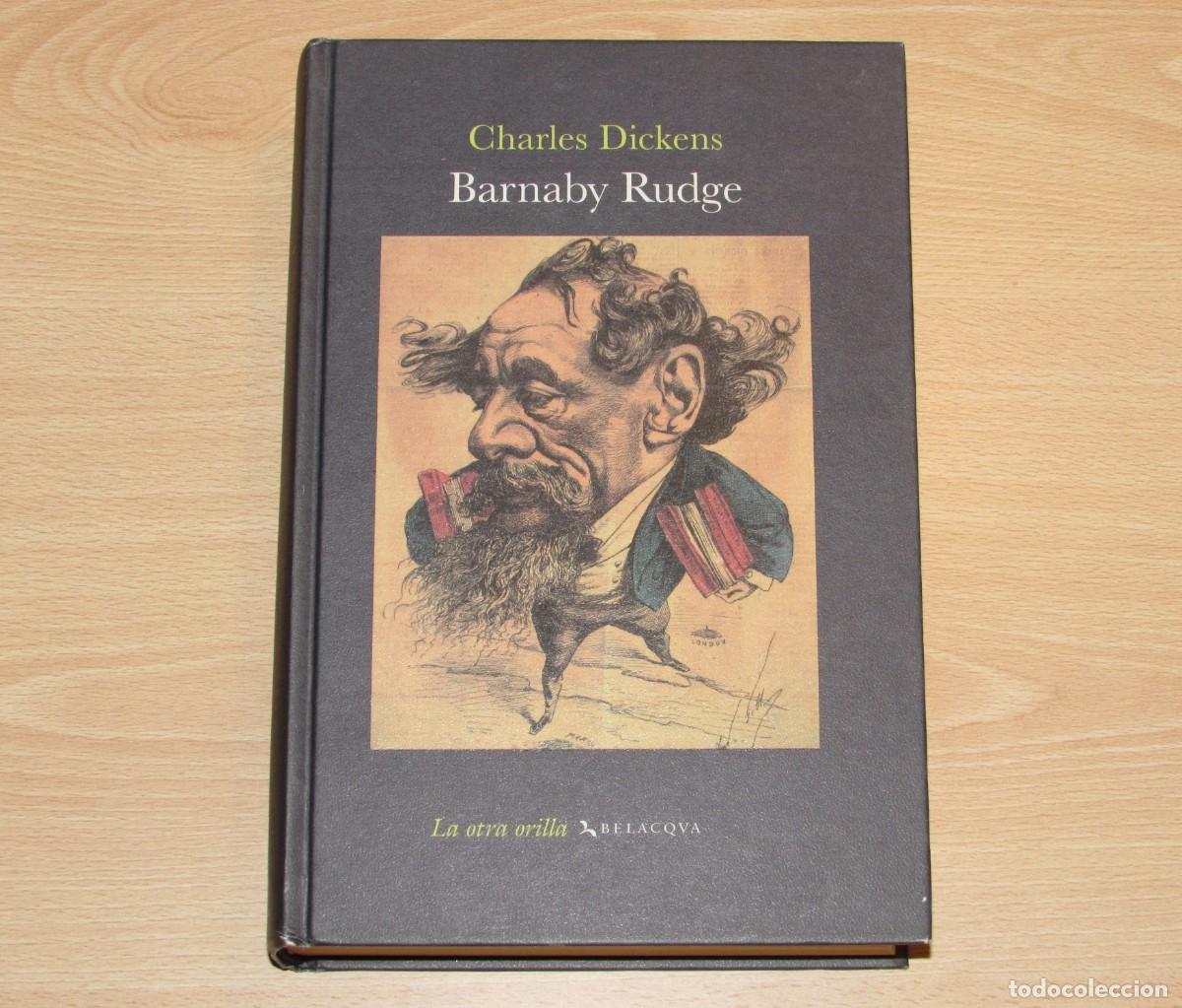 Libros de segunda mano: Barnaby Rudge Charles Dickens Belaqva 2007