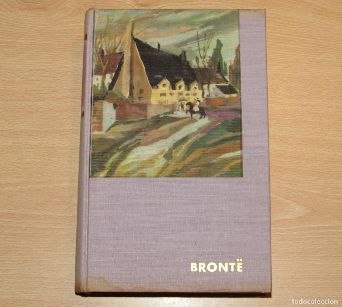 Libros de segunda mano: Carlota, Emilia y Ana Bront&euml;. Jane Eyre - Cumbres borrascosas - Agnes Grey. Vergara 1963