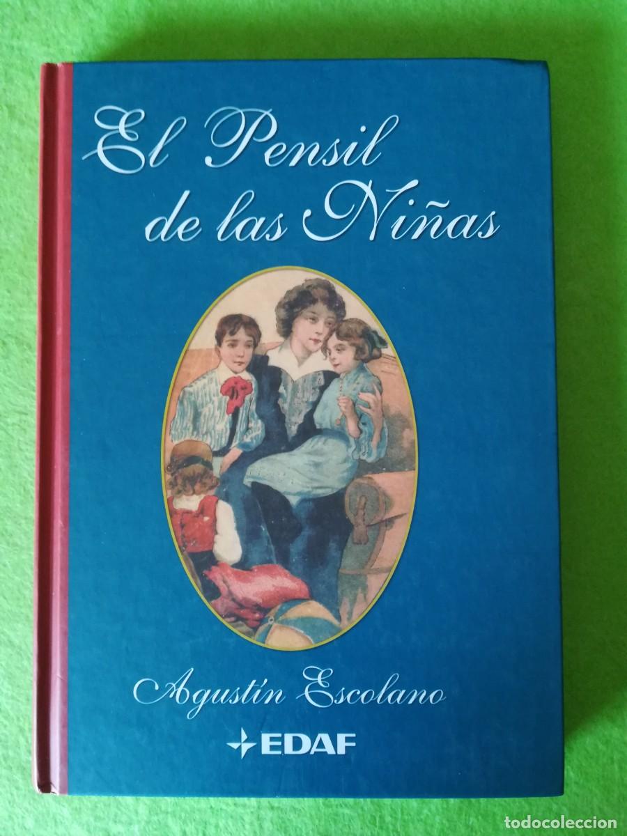 Libros de segunda mano: El pensil de las ni&ntilde;as Agustin Escolano edaf 2004